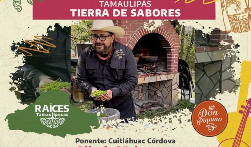 «Raíces tamaulipecas» muestran la riqueza gastronómica del estado