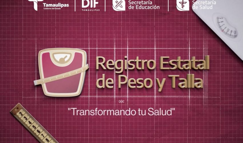 Realizará Tamaulipas Registro Estatal de Peso y Talla para estudiantes de educación básica